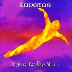 Iluvatar : A Story Two Days Wide